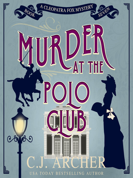 Title details for Murder at the Polo Club by C. J. Archer - Available